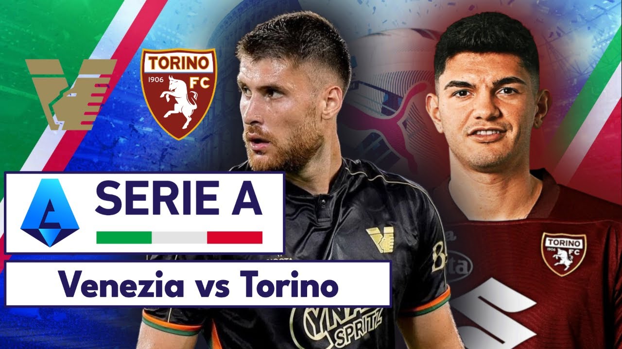 Nhận định soi kèo Venezia vs Torino lúc 23h30 ngày 30/8/2024 nhan-dinh-soi-keo-venezia-vs-torino-luc-23h30-ngay-30-8-2024-1